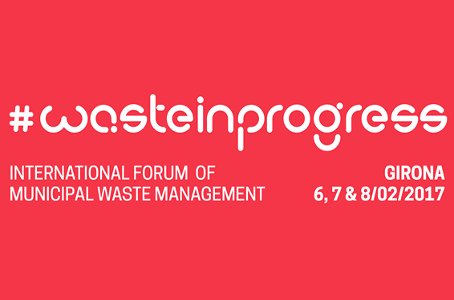 #WASTEINPROGRESS - International forum on  municipal waste management